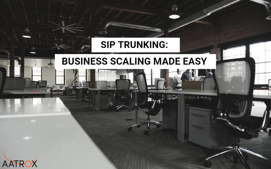 SIP Trunking business scaling