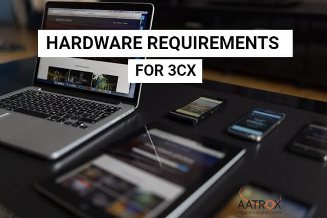 3cx hardware requirements