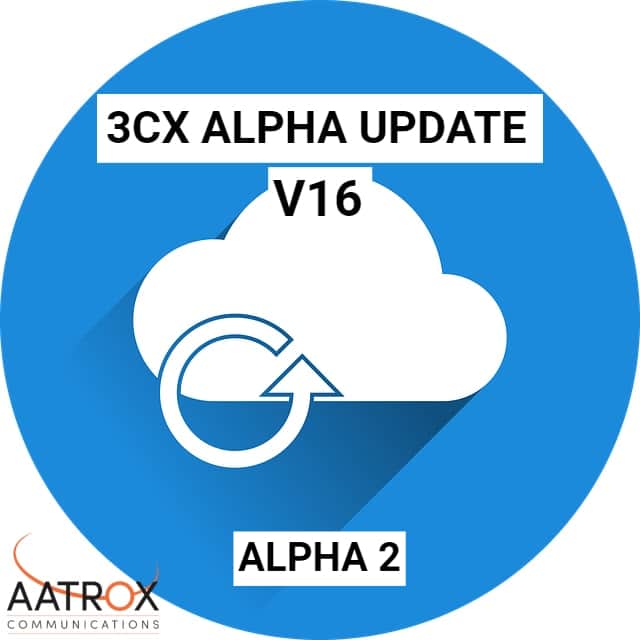 3CX Update Alpha 2